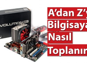 Bilgisayar Nasıl Toplanır?